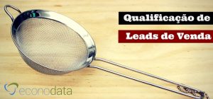 Read more about the article Qualificação de leads: como fazer e como não fazer
