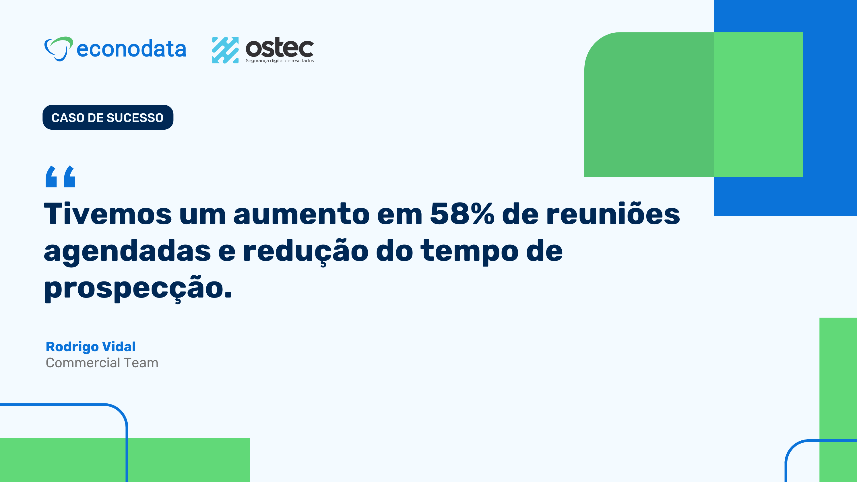 You are currently viewing OSTEC aumentou em 58% reuniões agendadas e reduziu o tempo de prospecção