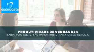 Read more about the article Produtividade de vendas B2B